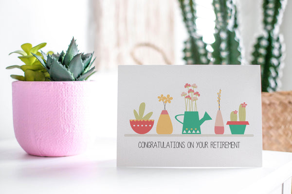 Retirement - Pot Plants Greeting Card by mumandmehandmadedesigns- An Australian Online Stationery and Card Shop